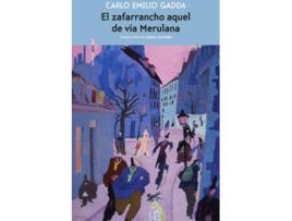 Livro El Zafarrancho Aquel De Vía Merulana de Carlo Emilio Gadda (Espanhol)