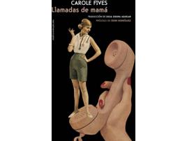 Livro Llamadas De Mamá de Carole Fives (Espanhol)