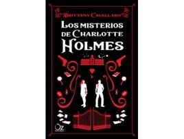 Livro Los Misterios De Charlotte Holmes de Brittany Cavallaro (Espanhol)