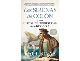 Livro Sirenas De Colón Y Otras Historias Prodigiosas De La Biología, Las de Raúl Rivas (Espanhol)