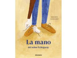 Livro La Mano Del Señor Echegaray de Ortiz Diego (Espanhol)