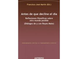 Livro Antes De Que Decline El Día de Martín Francisco José (Ed.) (Español)