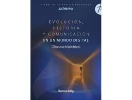 Livro Evolución, Historia Y Comunicación En Un Mundo Digital de Reig Ramón (Espanhol)