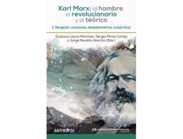 Livro Karl Marx: El Hombre, El Revolucionario Y El Teórico Ii de Sergio Pérez Cortés Y Jorge Rendón (Eds.) Gustavo Leyva (Español)