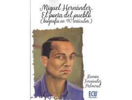 Livro Miguel Hernández.El Poeta Del Pueblo de Ramón Fernández Palmeral (Espanhol)