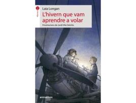 Livro LHivern Que Vam Aprendre A Volar de Laia Longan (Catalão)