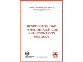 Livro Responsabilidad Penal De Políticos Y Funcionarios Públicos de Carlos David Delgado Sancho (Espanhol)