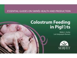 Livro Colostrum Feeding In Piglets de Luis Sanjoaquín Romero (Inglés)  