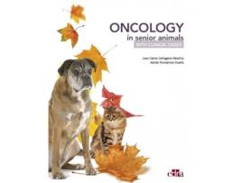 Livro Oncology In Senior Animals With Clinical Cases de Juan Carlos Cartagena Albertus (Inglés)