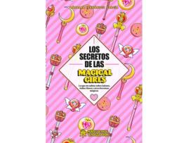 Livro Los Secretos De Las Magical Girls de Bárbara Fernández García (Espanhol)