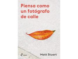 Livro Piensa Como Un Fotógrafo De Calle de Stuart, Matt (Espanhol)