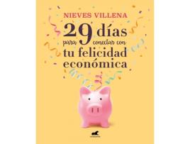 Livro 29 Días Para Conectar Con Tu Felicidad Económica de Nieves Villena (Espanhol)