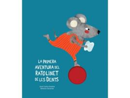 Livro La Primera Aventura Del Ratolinet De Les Dents de José Carlos Andrés (Catalão)   