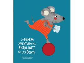 Livro La Primera Aventura Del Ratolinet De Les Dents de José Carlos Andrés (Catalão)