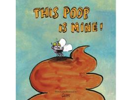 Livro This Poop Is Mine de Gusti (Inglês)