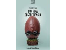 Livro Con Fina Desobediencia de Fermín De La Calle (Espanhol)