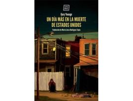 Livro Un Día Más En La Muerte De Estados Unidos de Younge Gary (Espanhol)
