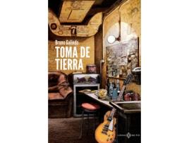 Livro Toma De Tierra de Galindo Bruno (Espanhol)