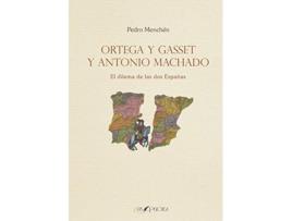 Livro Ortega Y Gasset Y Antonio Machado de Pedro Menchén Torres (Espanhol)