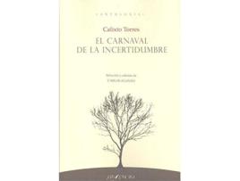 Livro El Carnaval De La Incertidumbre de Calixto Torres Perales (Espanhol)