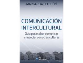 Livro Comunicación Intercultural: Guía Para Saber Comunicar Y Negociar de Margarita Celedón (Espanhol)