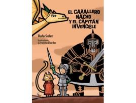 Livro El Caballero Nacho Y El Capitán Invencible de Rafa Soler (Espanhol)