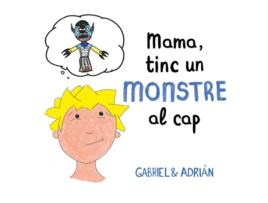 Livro Mama, Tinc Un Monstre Al Cap de Gabriel & Adrian (Catalão)