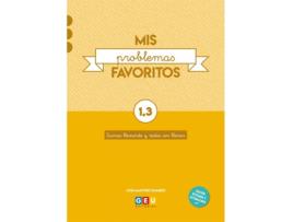 Livro Mis Problemas Favoritos 1.3 Sumas Llevando Y Resta de Jose Martínez Romero (Espanhol)