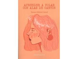 Livro Aprender A Volar Con Alas De Cartón de Tamara Beltrán Cónsul (Espanhol)