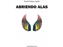 Livro Abriendo Alas de Ricardo Diéguez Aguilar (Espanhol)