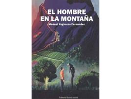Livro El Hombre En La Montaña de Manuel Yugueros Fernandez (Espanhol)