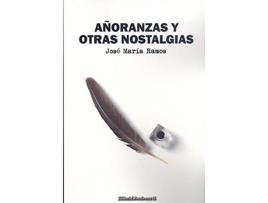 Livro Añoranzas Y Otras Nostalgias de José María Ramos (Espanhol)