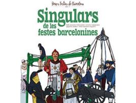 Livro Singulars De Les Festes Barcelonines de Xavier Cordomí (Catalão)