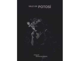 Livro Vale Un Potosí de Dewever-Plana, Miquel (Espanhol)