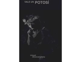 Livro Vale Un Potosí de Miquel Dewever-Plana (Espanhol)