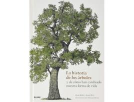 Livro La Historia De Los Árboles Y De Cómo Han Cambiado Nuestra Forma De Vida de Kevin Hobbs (Espanhol)