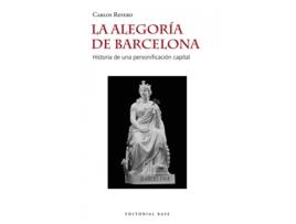 Livro La Alegoría De Barcelona de Carlos Reyero Hermosilla (Espanhol) 