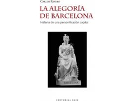 Livro La Alegoría De Barcelona de Carlos Reyero Hermosilla (Espanhol)