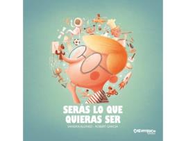 Livro Serás Lo Que Quieras Ser de Sandra Alonso Villar (Espanhol) 