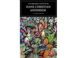 Livro Los Mejores Cuentos De Hans Christian Andersen de Hans Christian Andersen (Espanhol)
