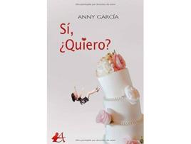 Livro Sí, ¿Quiero? de Anny García (Espanhol)
