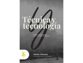 Livro Técnica Y Tecnología de Adrián Almazán (Espanhol)