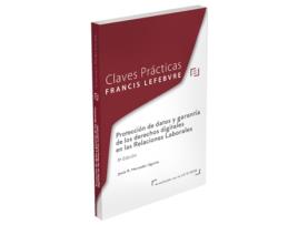 Livro Claves Prácticas Protección De Datos Y Garantía De Los Derechos Digitales En Las Relaciones Laborales de Lefebvre-El Derecho (Espanhol)