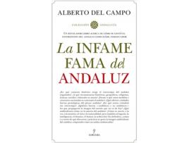 Livro La Infame Fama Del Andaluz de Alberto Del Campo Tejedor (Espanhol)
