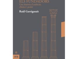 Livro Els Fundadors de Raül Garrigasait I Colomés (Catalão)
