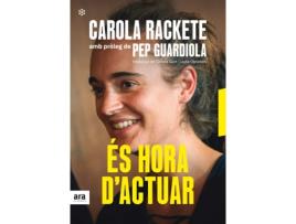 Livro És Hora DActuar de Carola Rakete (Catalão)