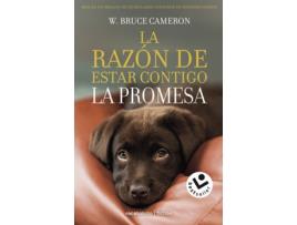 Livro La Razón De Estar Contigo. La Promesa de W. Bruce Cameron (Espanhol)