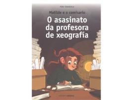 Livro O Asasinato Da Profesora De Xeografia de Pere Tobaruela Martinez (Galego)