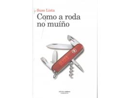 Livro Como A Roda No Muiño de Suso Lista (Galego)