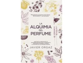 Livro La Alquimia Del Perfume de Javier Orgaz (Español)